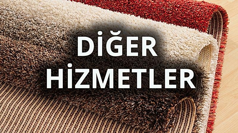 Güven Halı Yıkama Ankara - Diğer Hizmetler