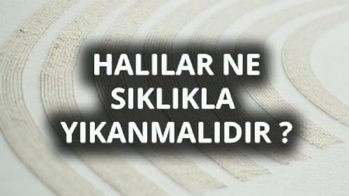 Halılar Ne Sıklıkla Yıkanmalıdır ?